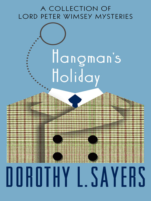 Title details for Hangman's Holiday by Dorothy L. Sayers - Available